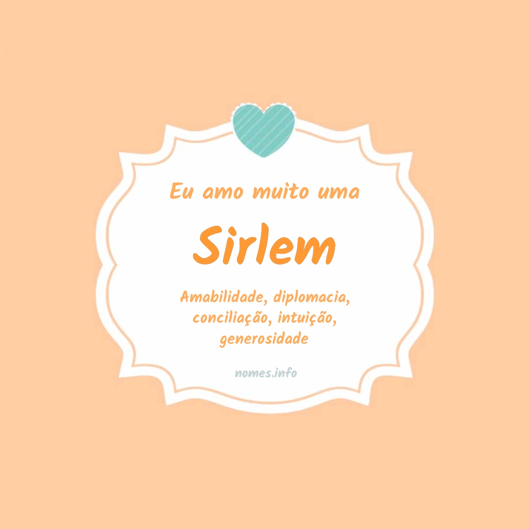 Eu amo muito Sirlem
