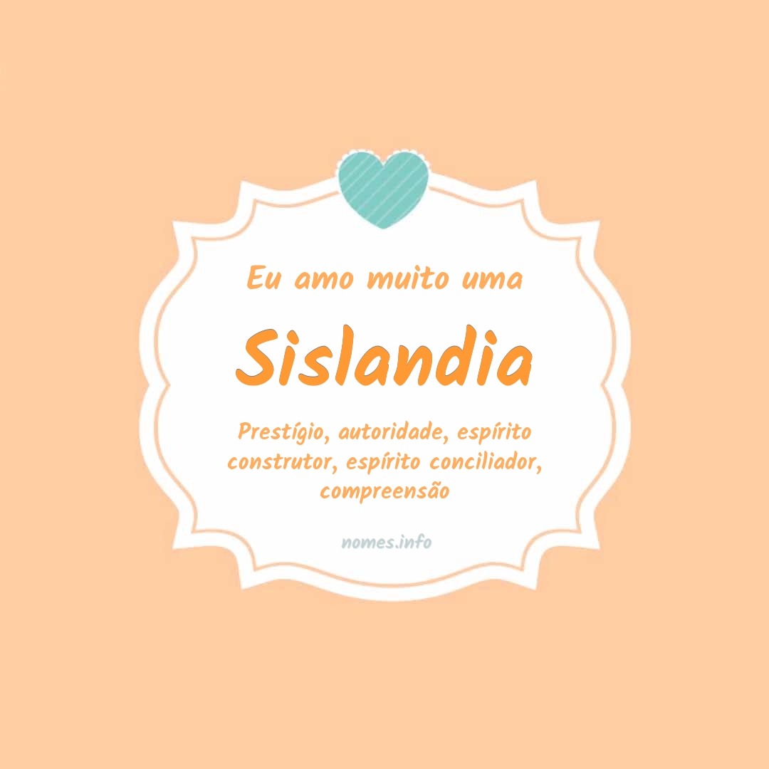 Eu amo muito Sislandia