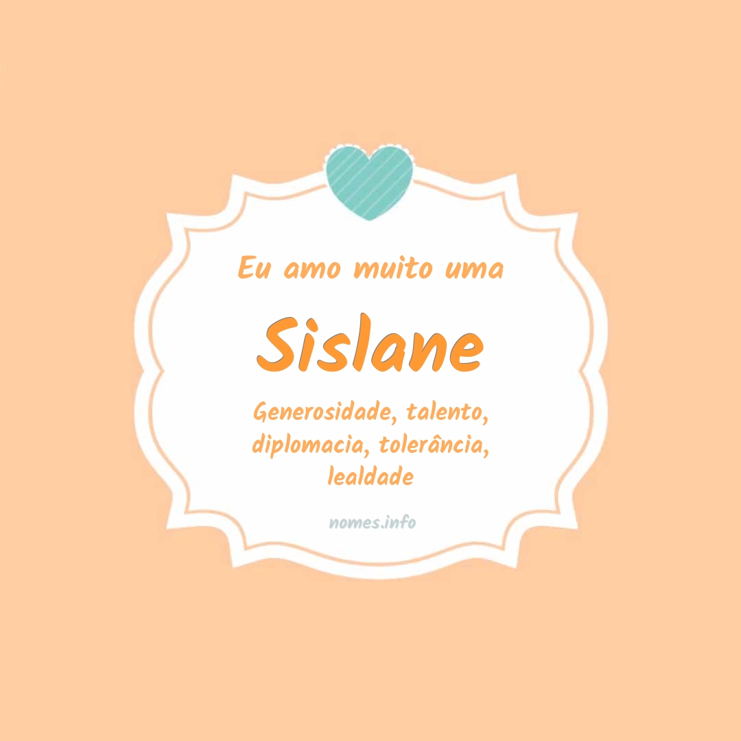 Eu amo muito Sislane