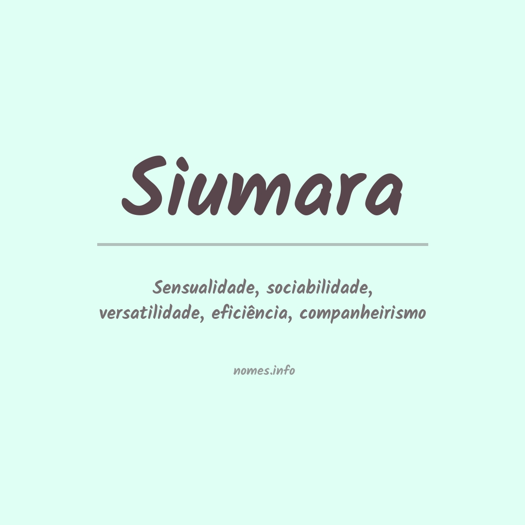 Significado do nome Siumara