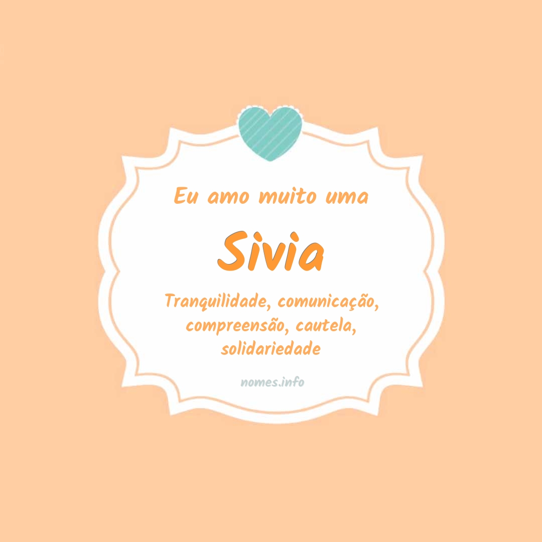 Eu amo muito Sivia