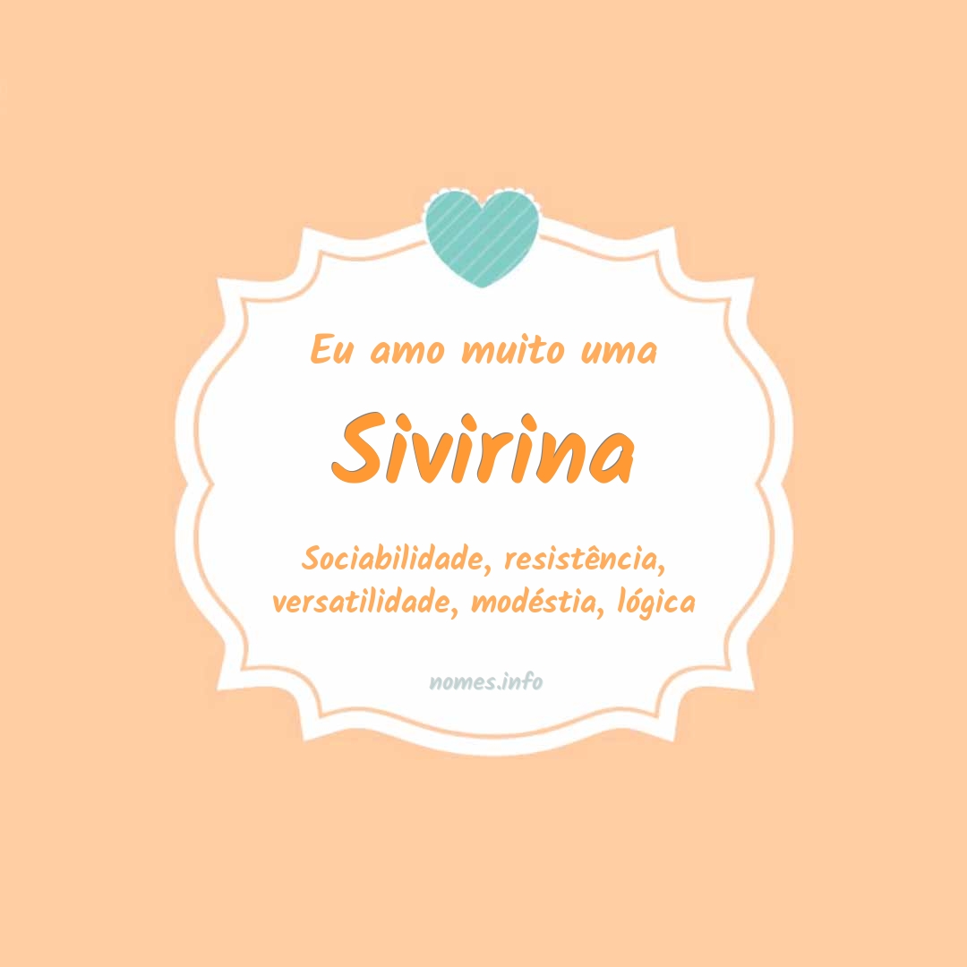Eu amo muito Sivirina