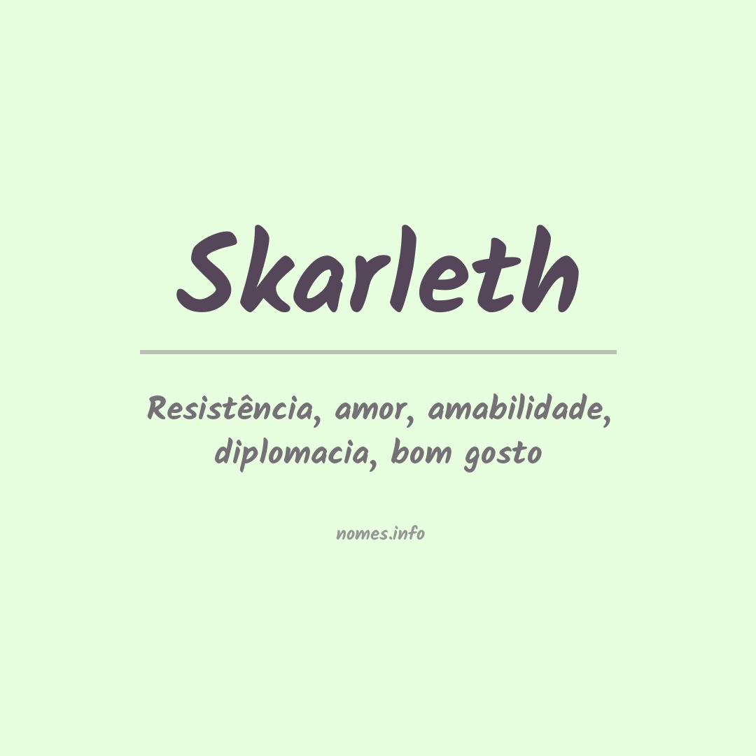 Significado do nome Skarleth