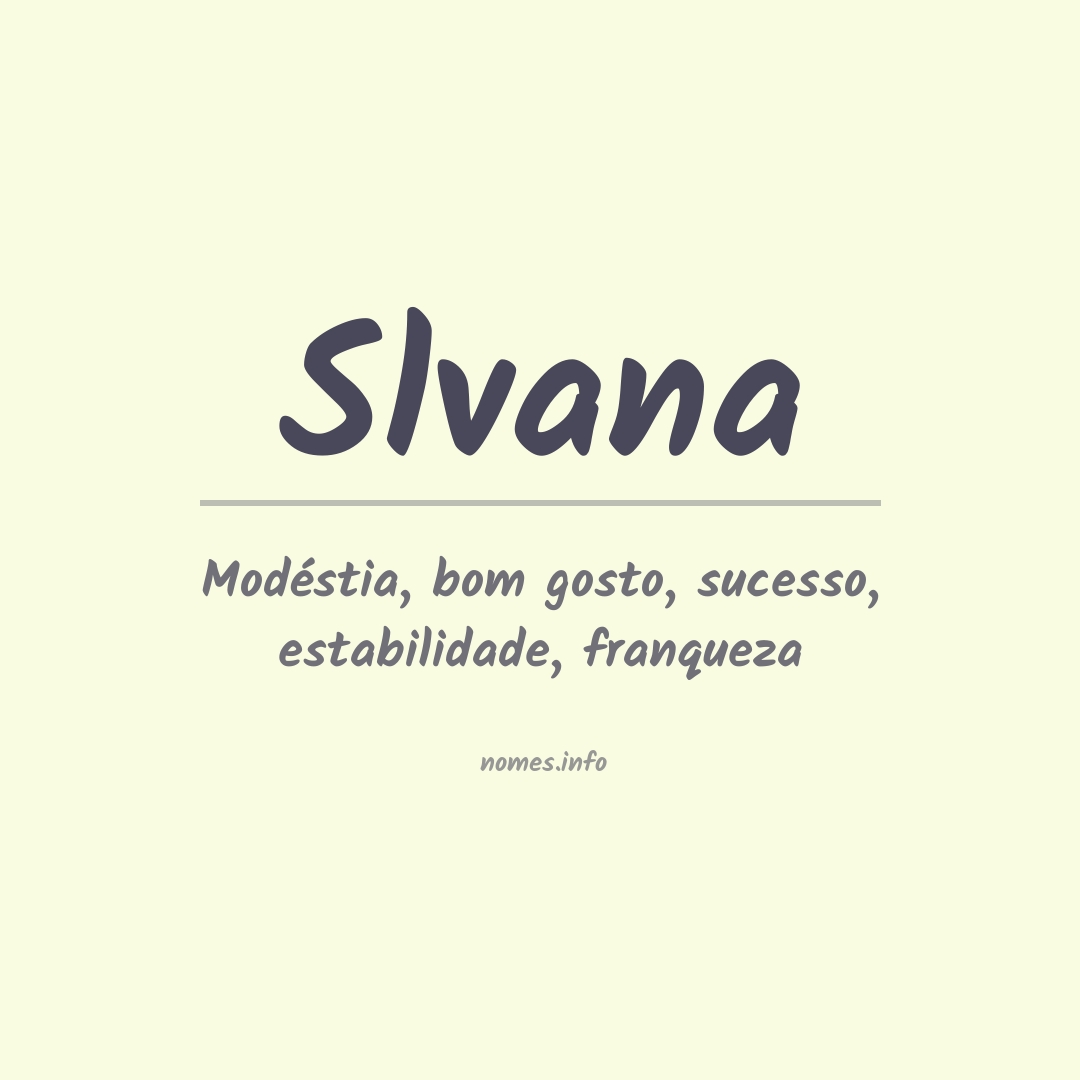 Significado do nome Slvana