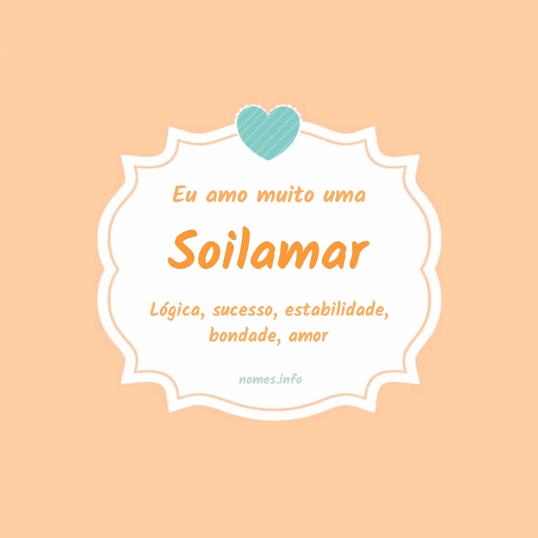 Eu amo muito Soilamar