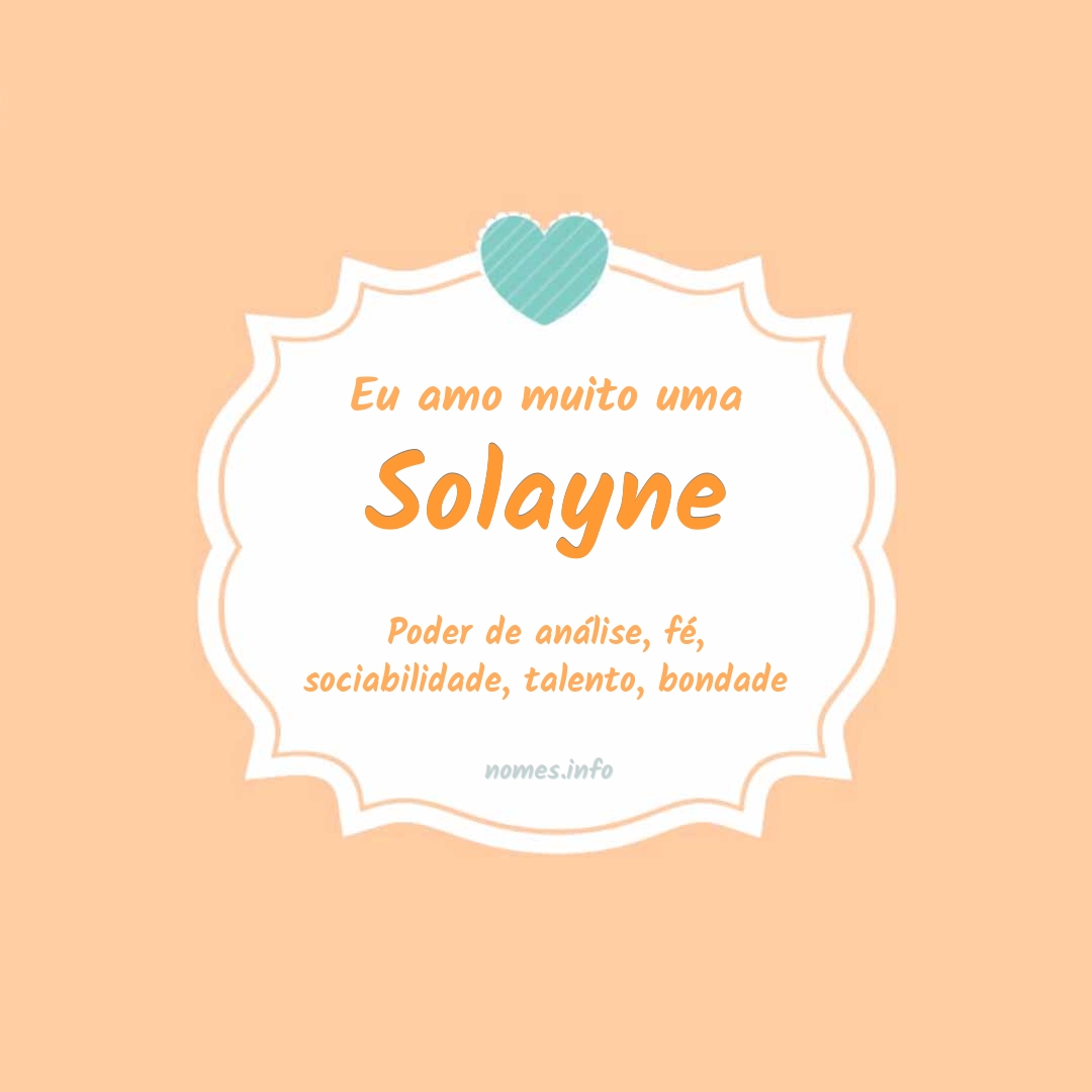 Eu amo muito Solayne