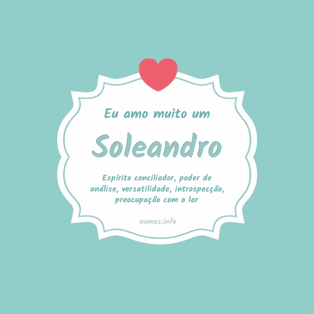 Eu amo muito Soleandro