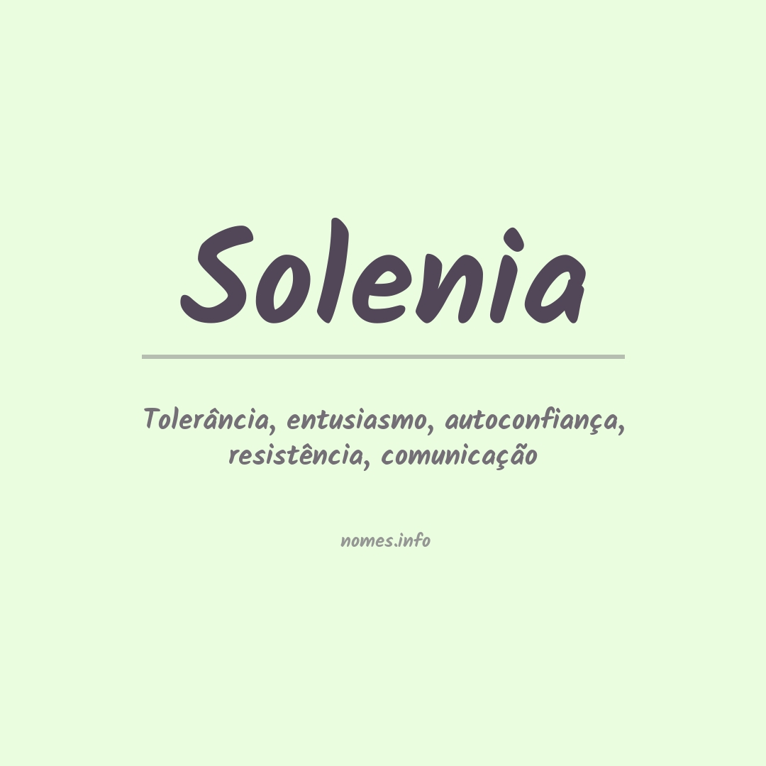 Significado do nome Solenia Significado do nome Solenia