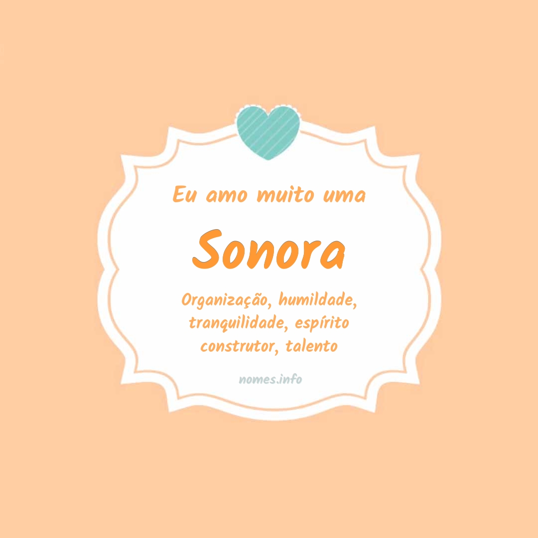 Eu amo muito Sonora