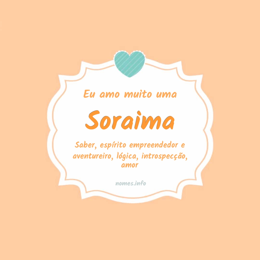 Eu amo muito Soraima