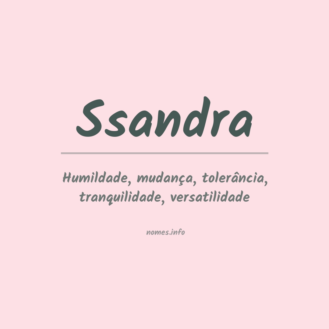 Significado do nome Ssandra