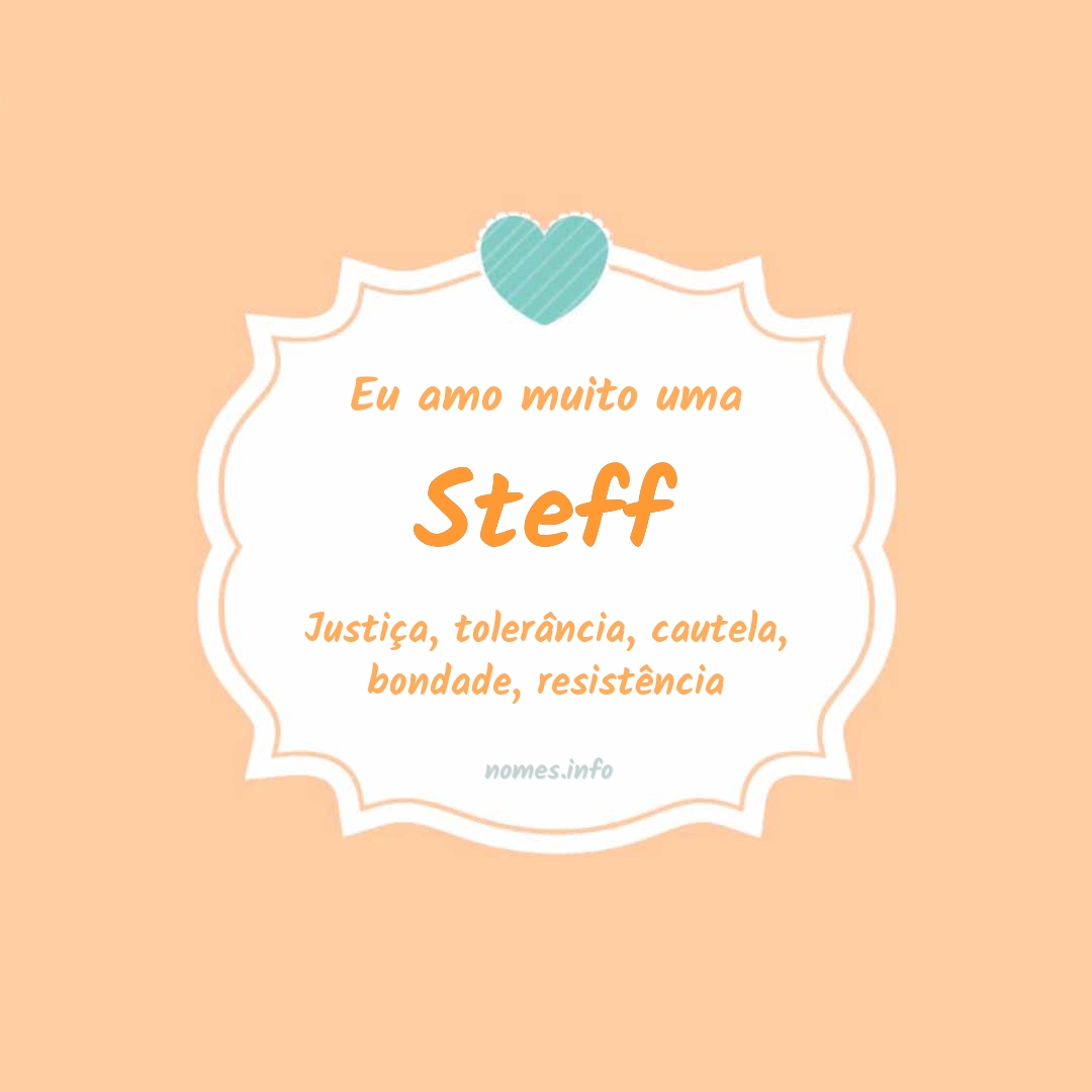 Eu amo muito Steff