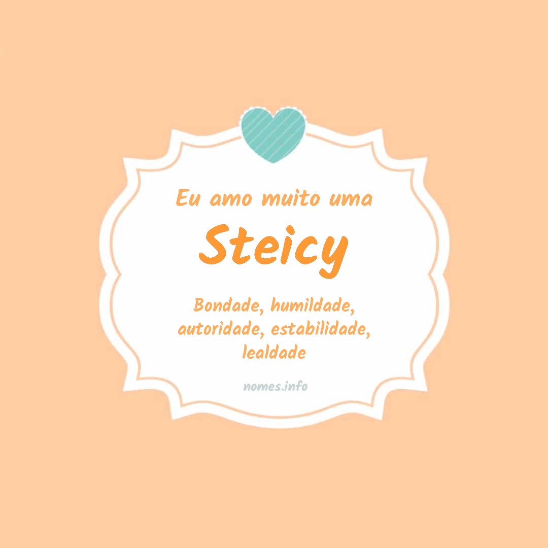 Eu amo muito Steicy