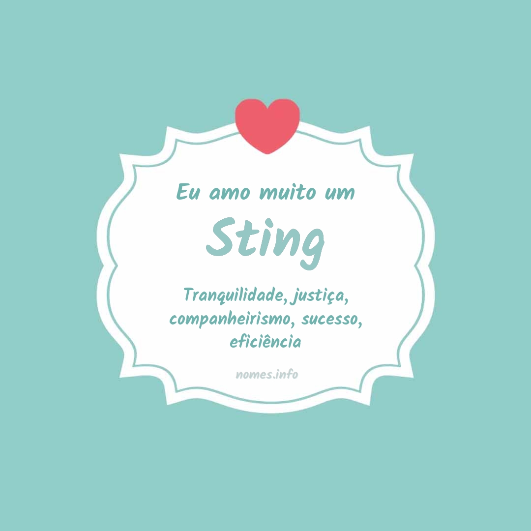 Eu amo muito Sting