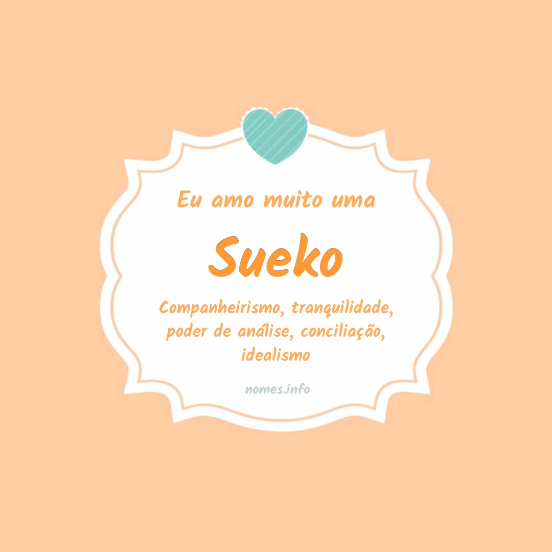 Eu amo muito Sueko