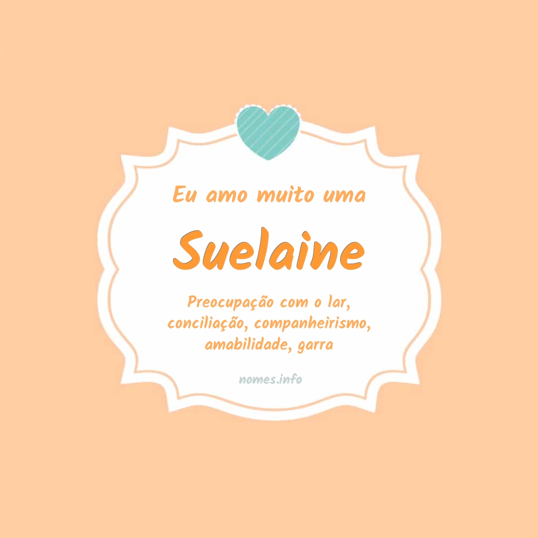 Eu amo muito Suelaine