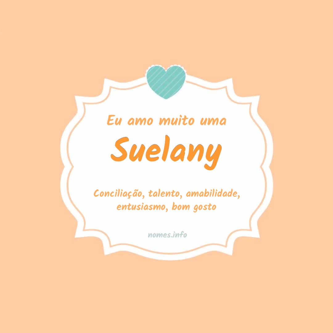 Eu amo muito Suelany