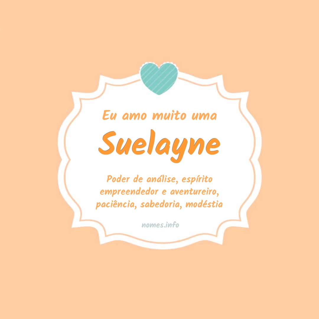 Eu amo muito Suelayne