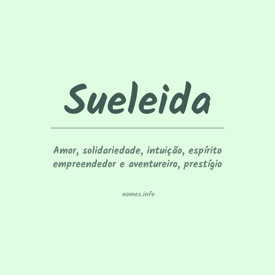 Significado do nome Sueleida