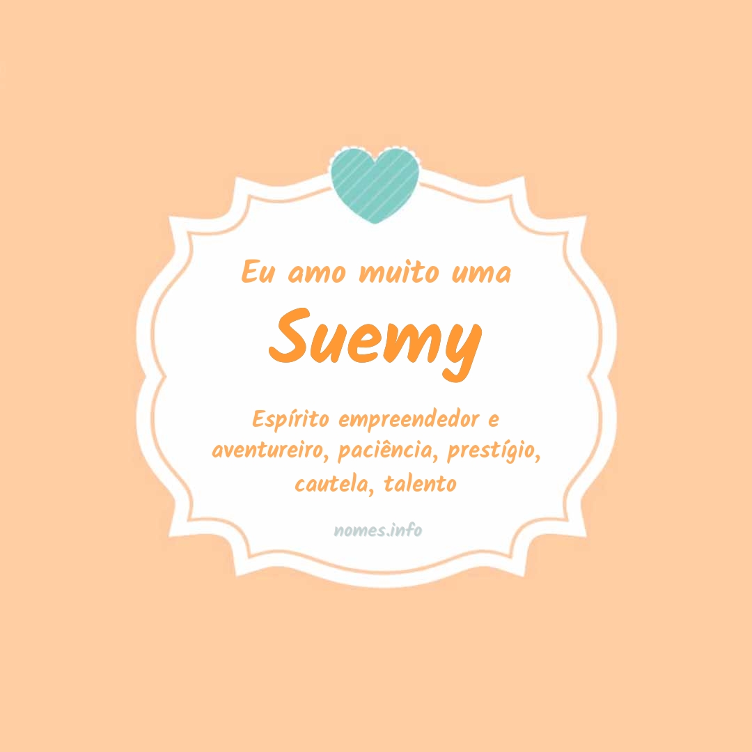 Eu amo muito Suemy