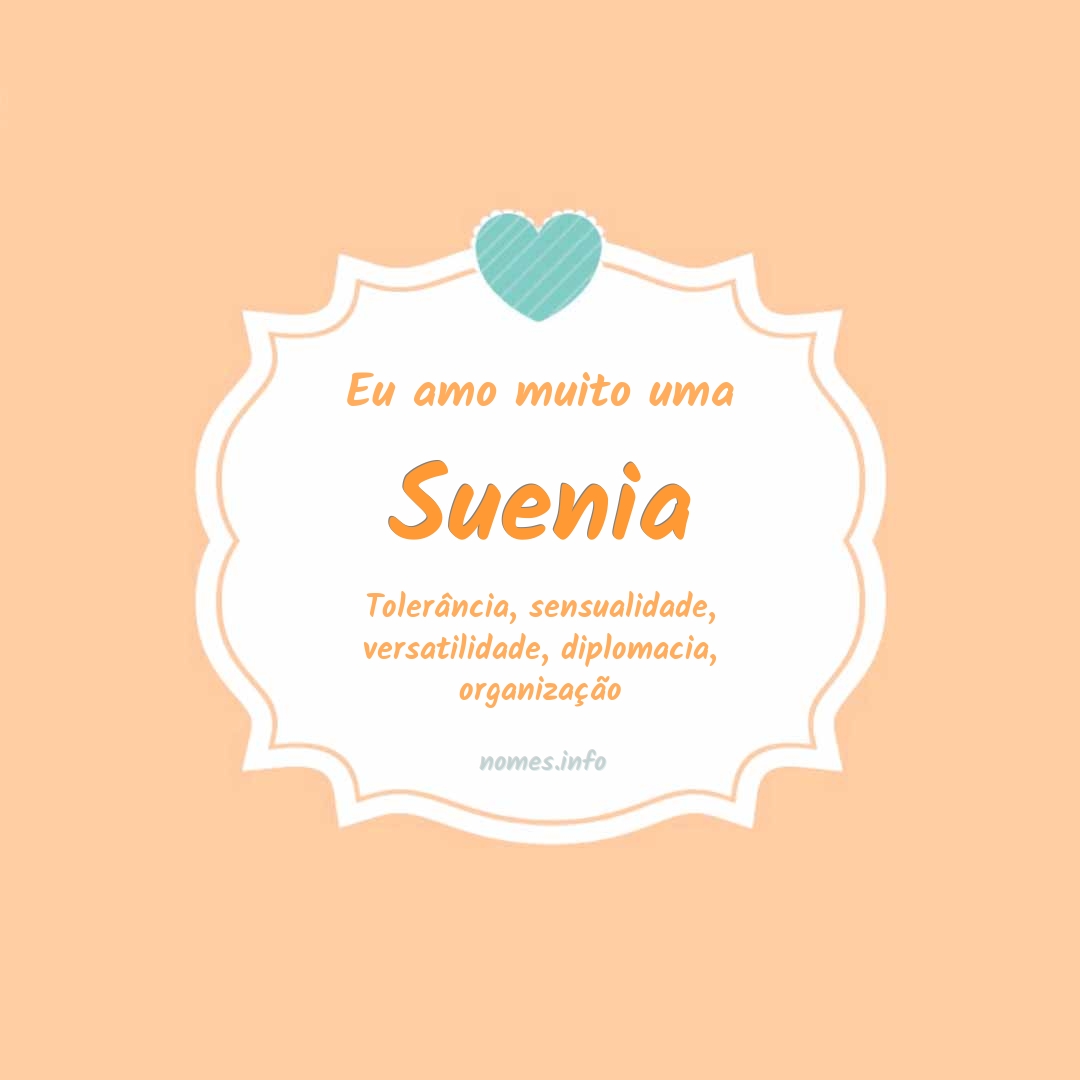 Eu amo muito Suenia