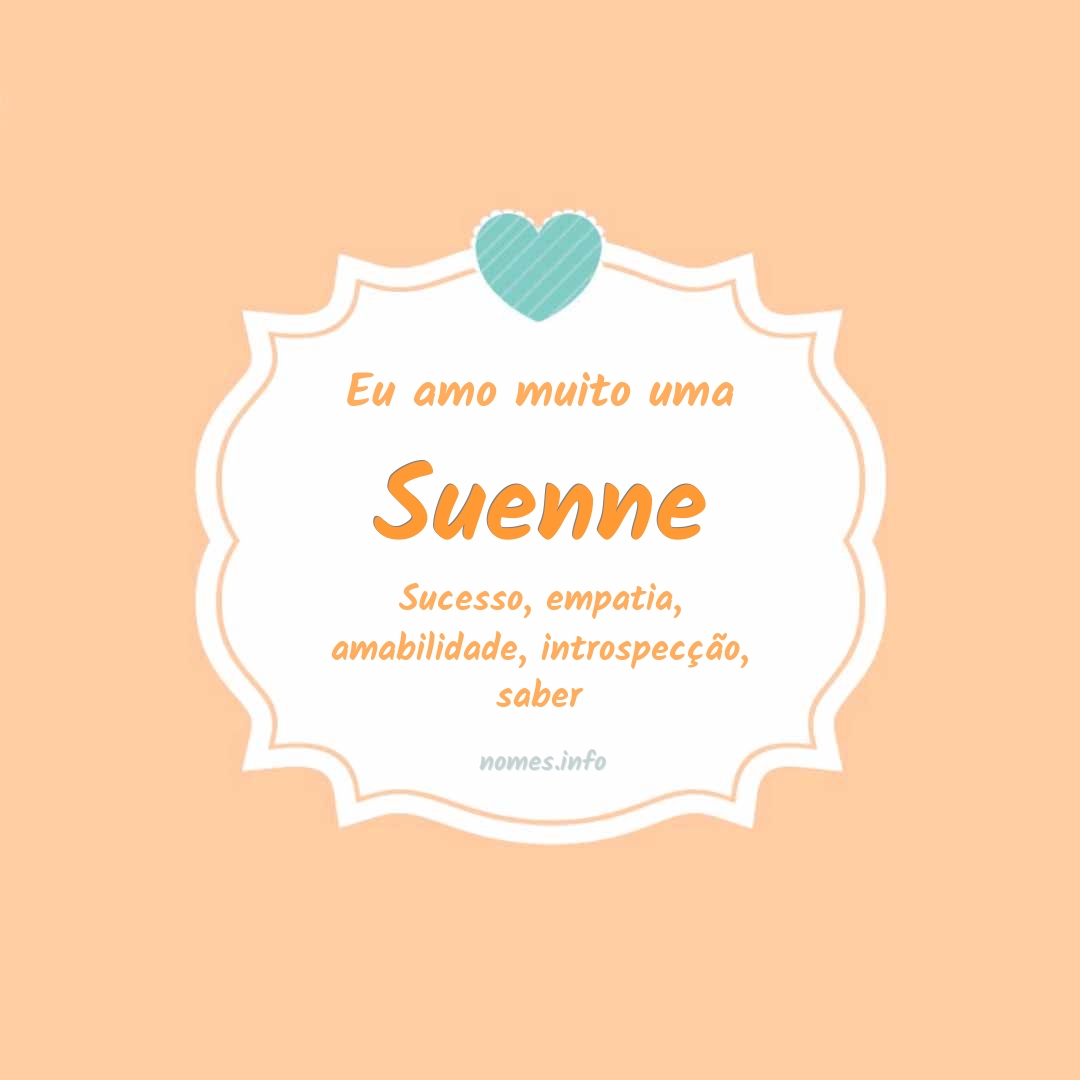 Eu amo muito Suenne
