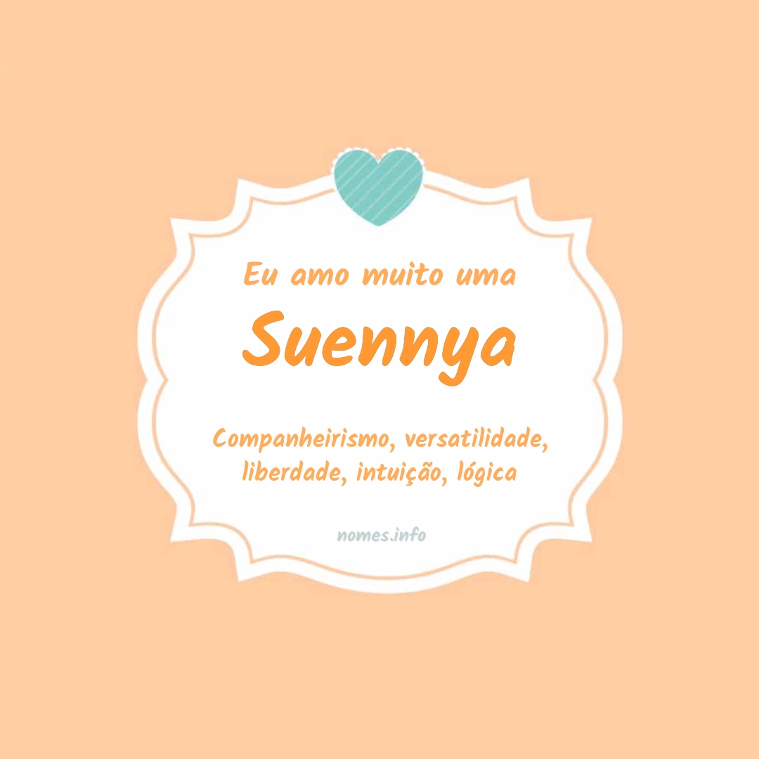 Eu amo muito Suennya