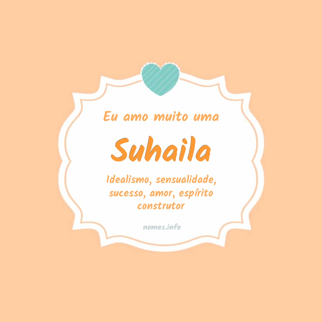 Eu amo muito Suhaila Eu amo muito Suhaila