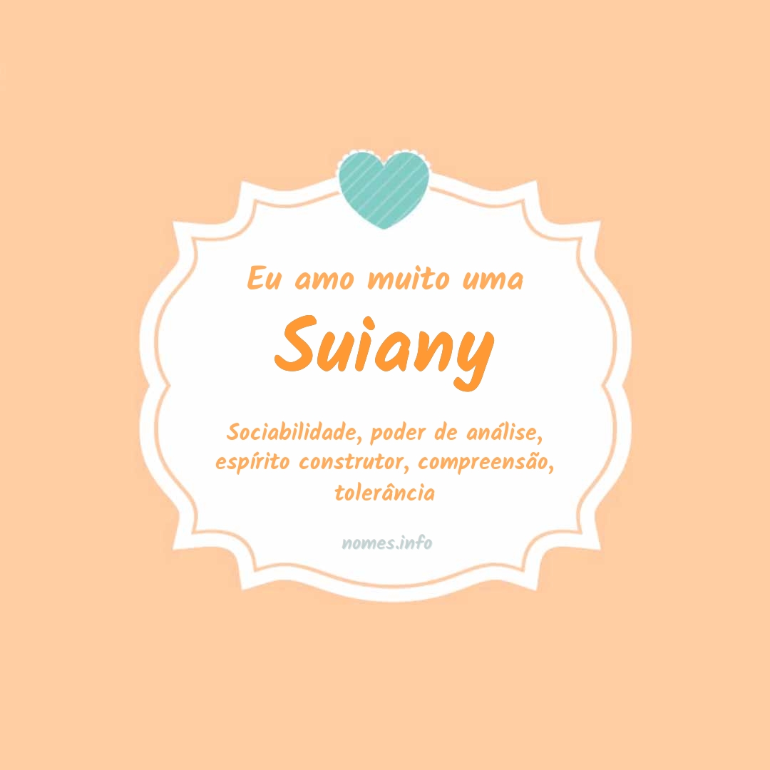 Eu amo muito Suiany