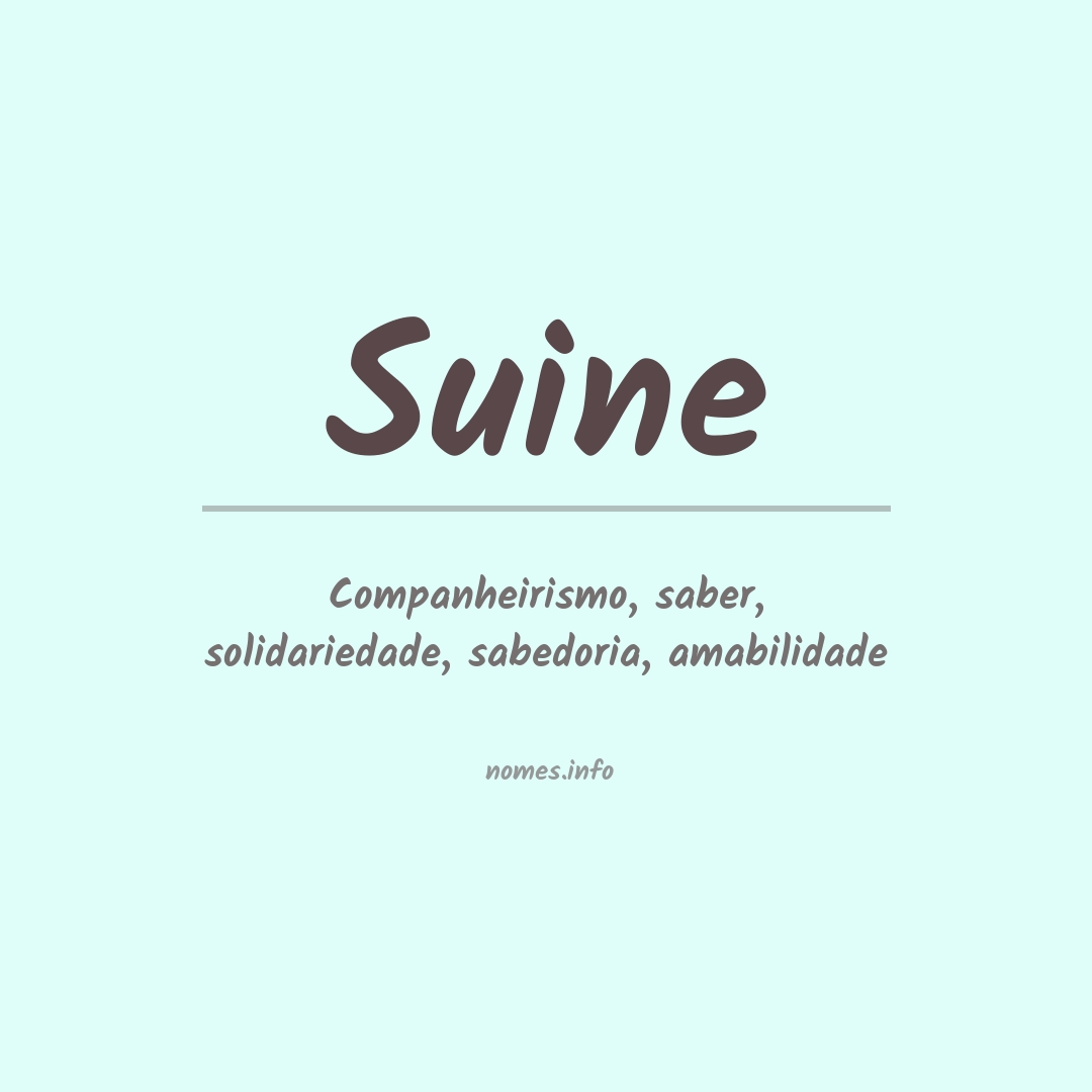 Significado do nome Suine