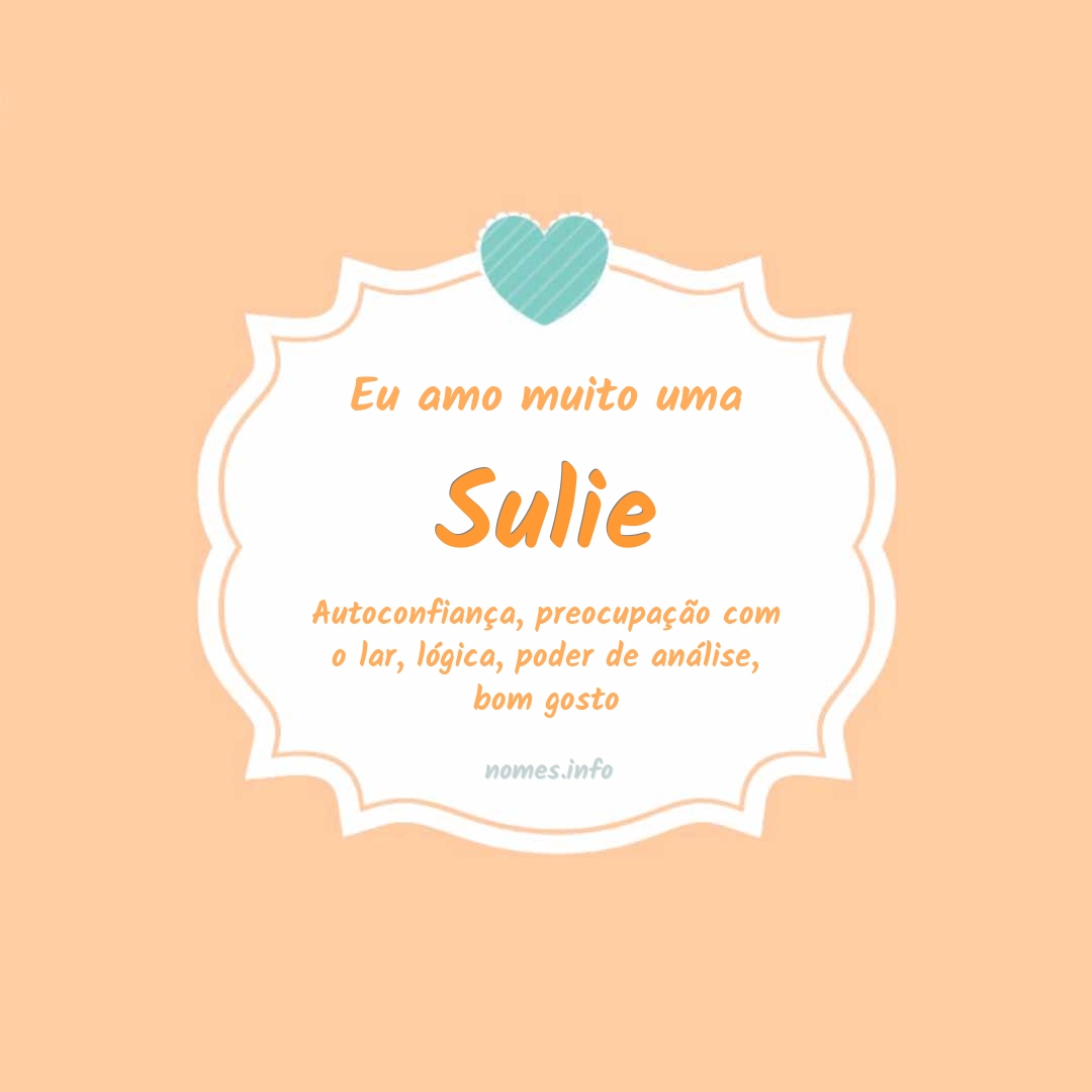 Eu amo muito Sulie