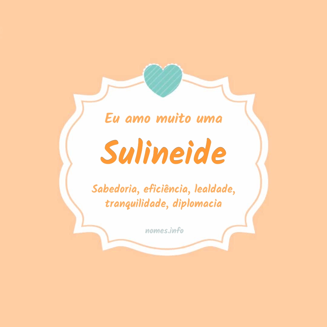 Eu amo muito Sulineide