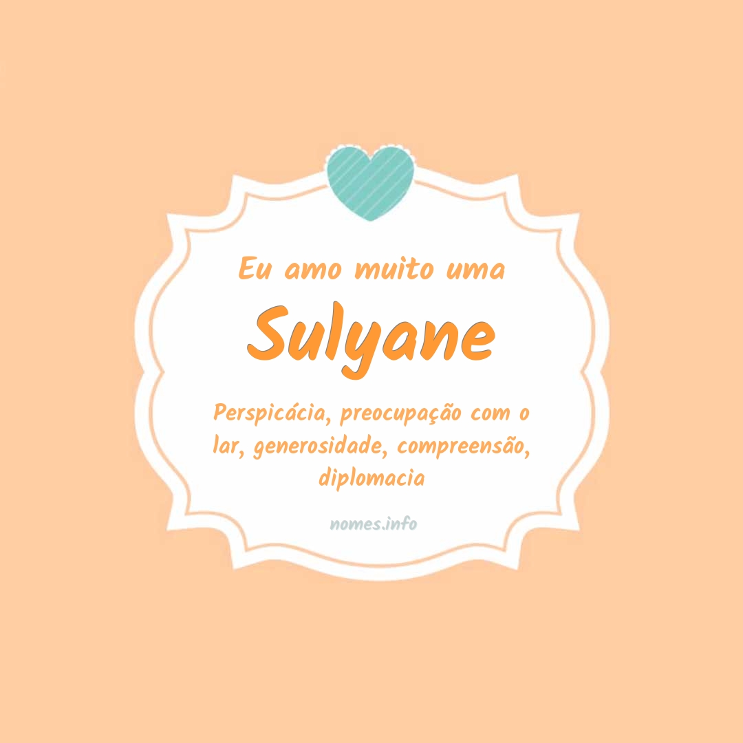 Eu amo muito Sulyane