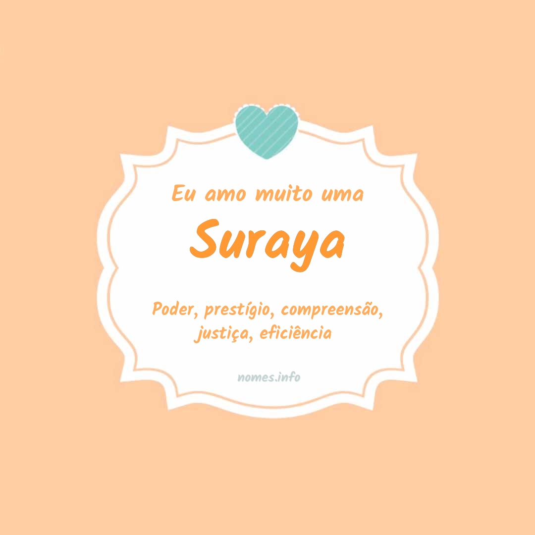 Eu amo muito Suraya