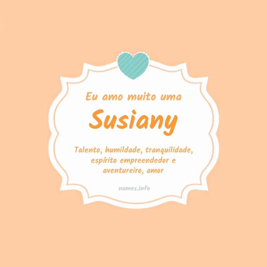 Eu amo muito Susiany