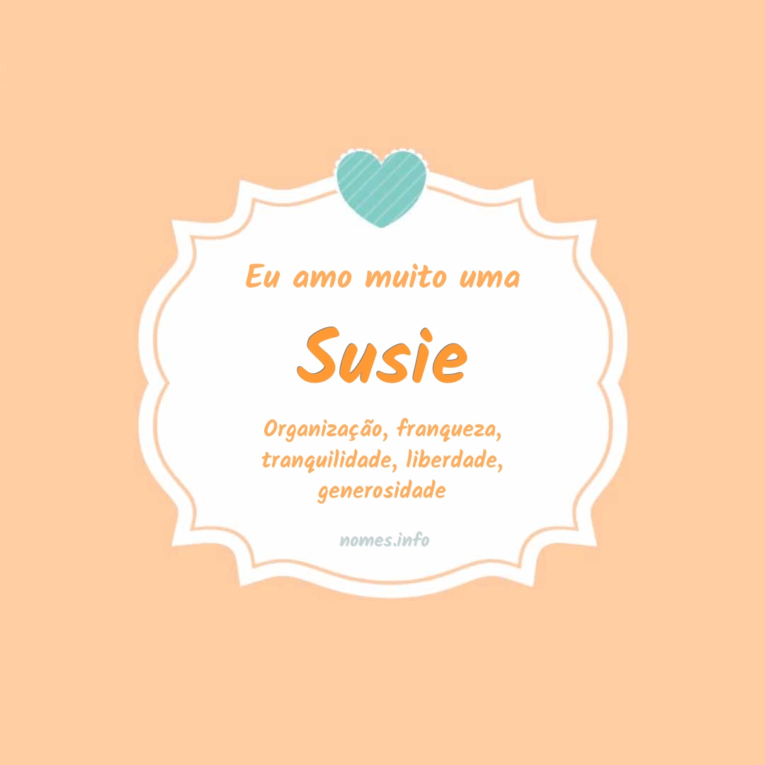 Eu amo muito Susie