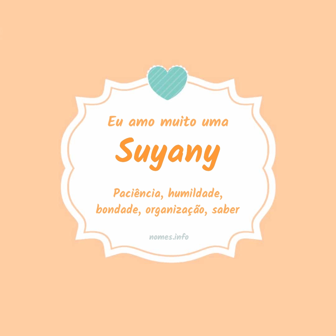 Eu amo muito Suyany