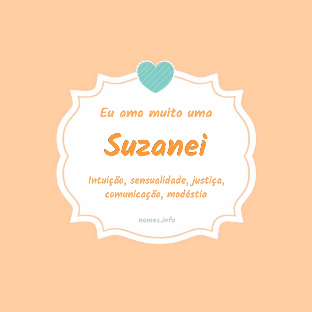 Eu amo muito Suzanei