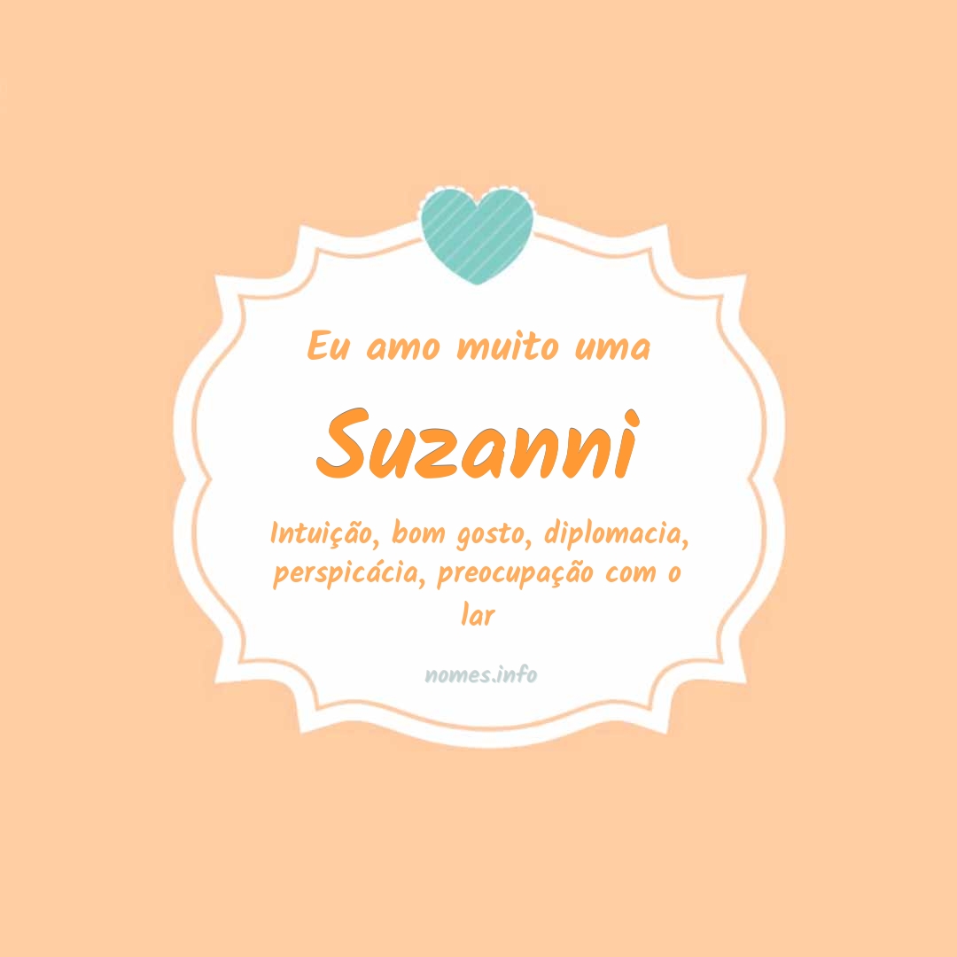 Eu amo muito Suzanni