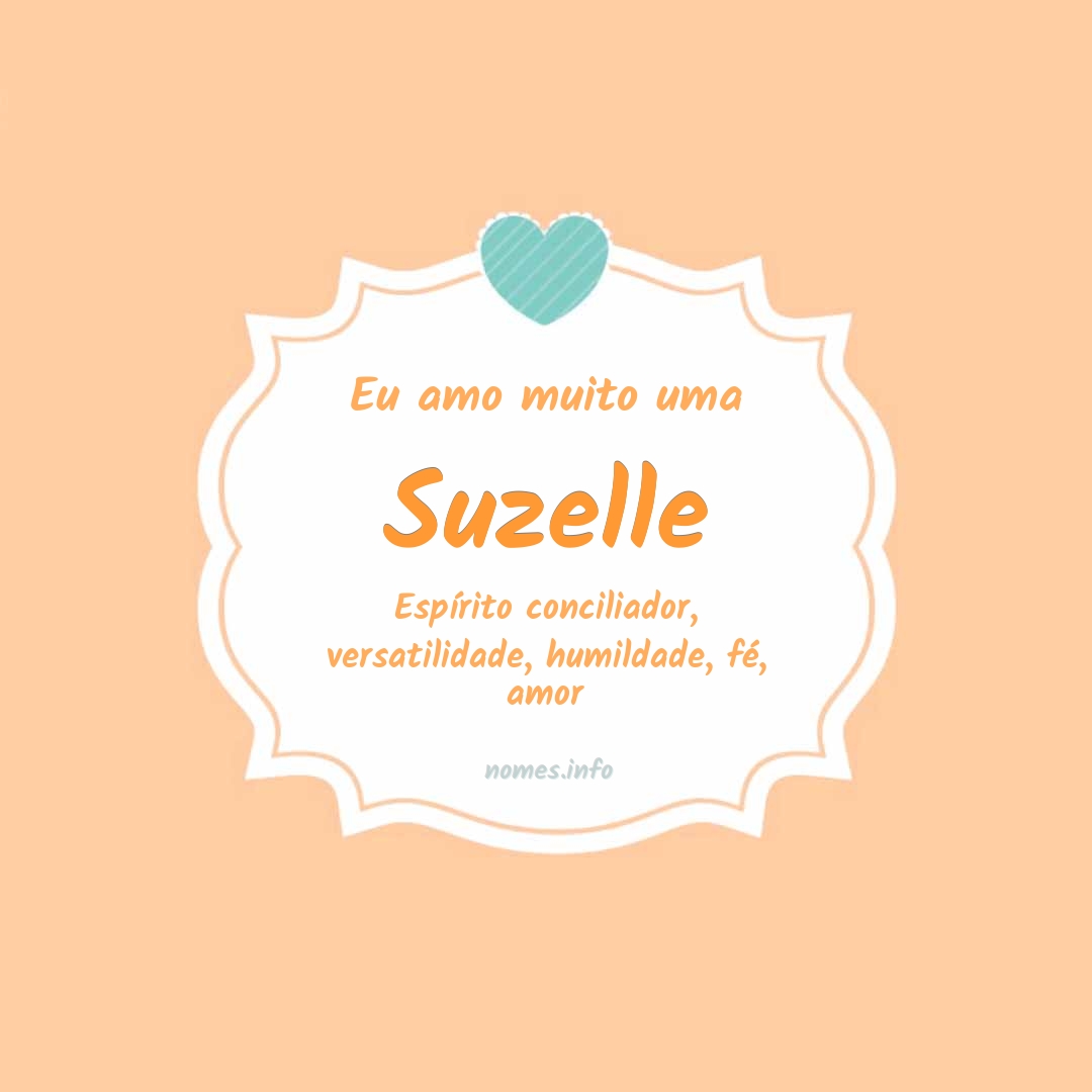 Eu amo muito Suzelle