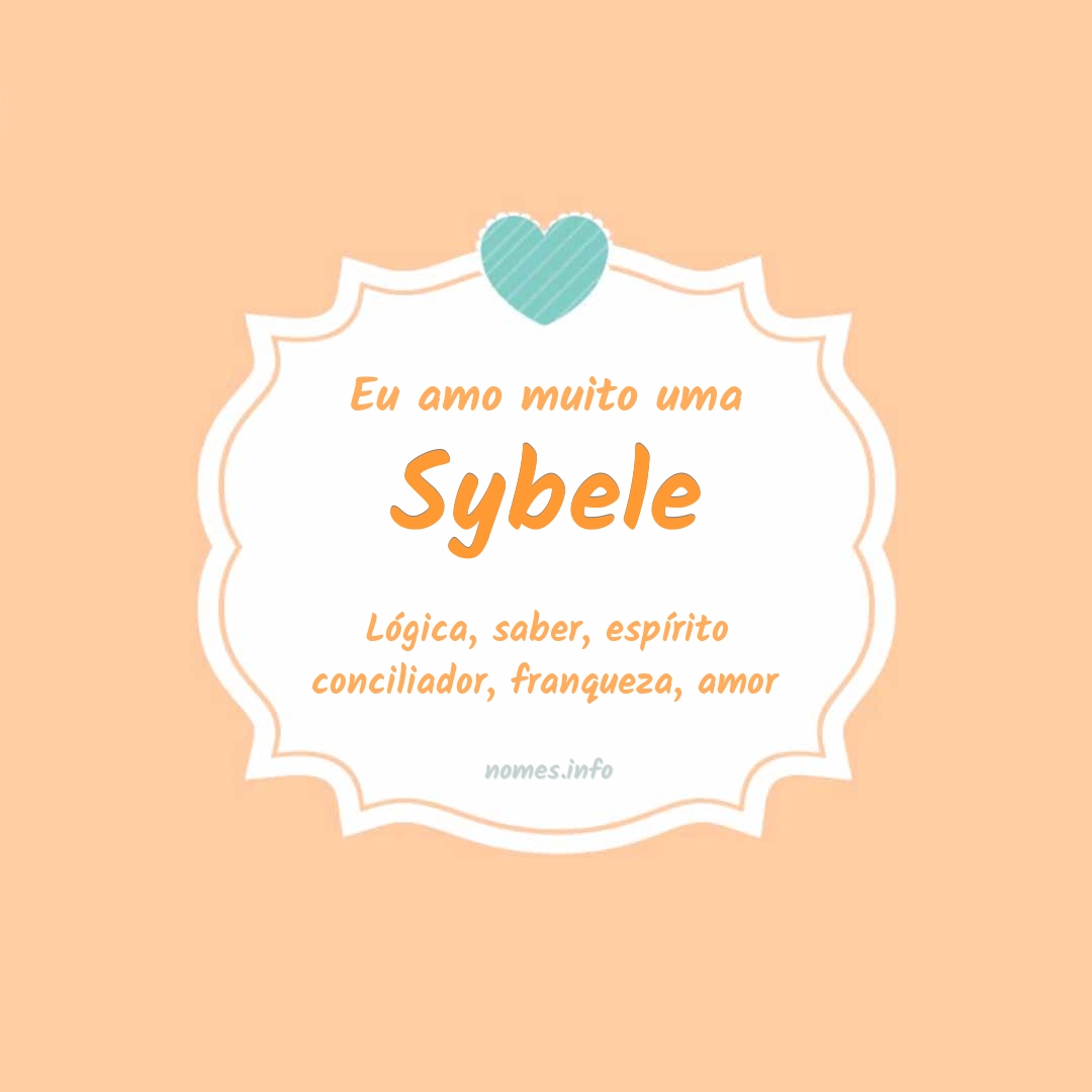 Eu amo muito Sybele