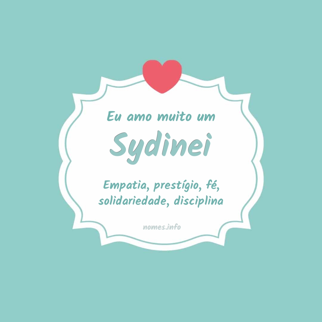 Eu amo muito Sydinei