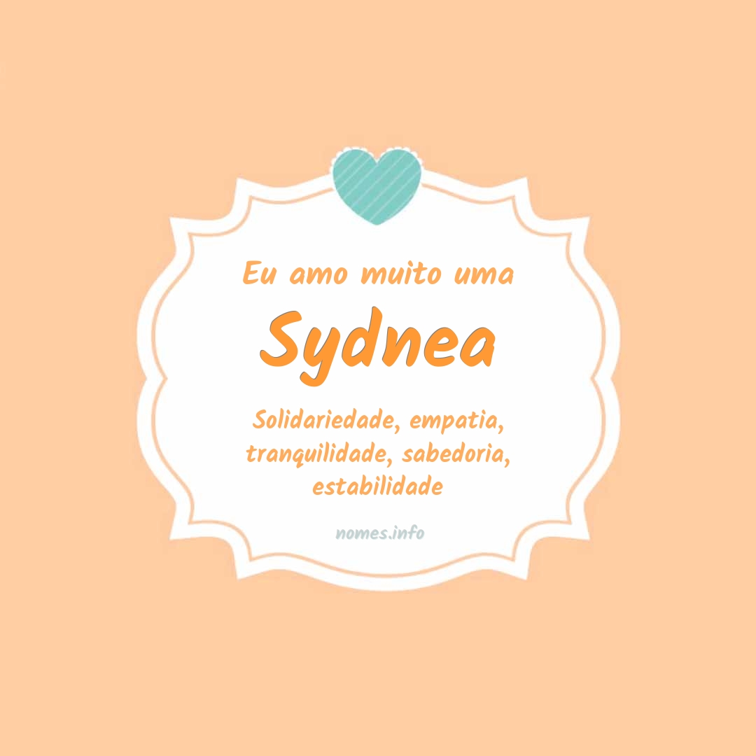 Eu amo muito Sydnea