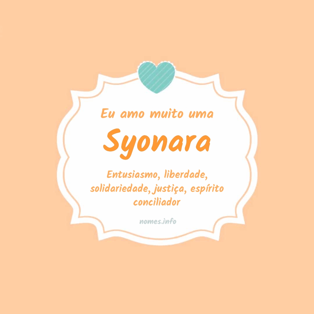 Eu amo muito Syonara