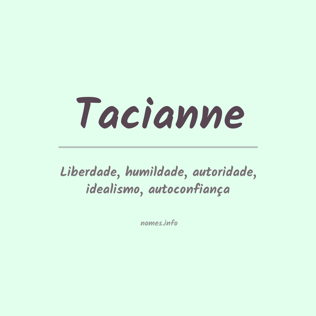 Significado do nome Tacianne