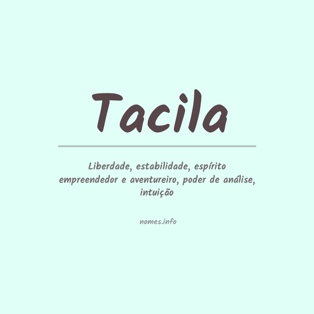 Significado do nome Tacila