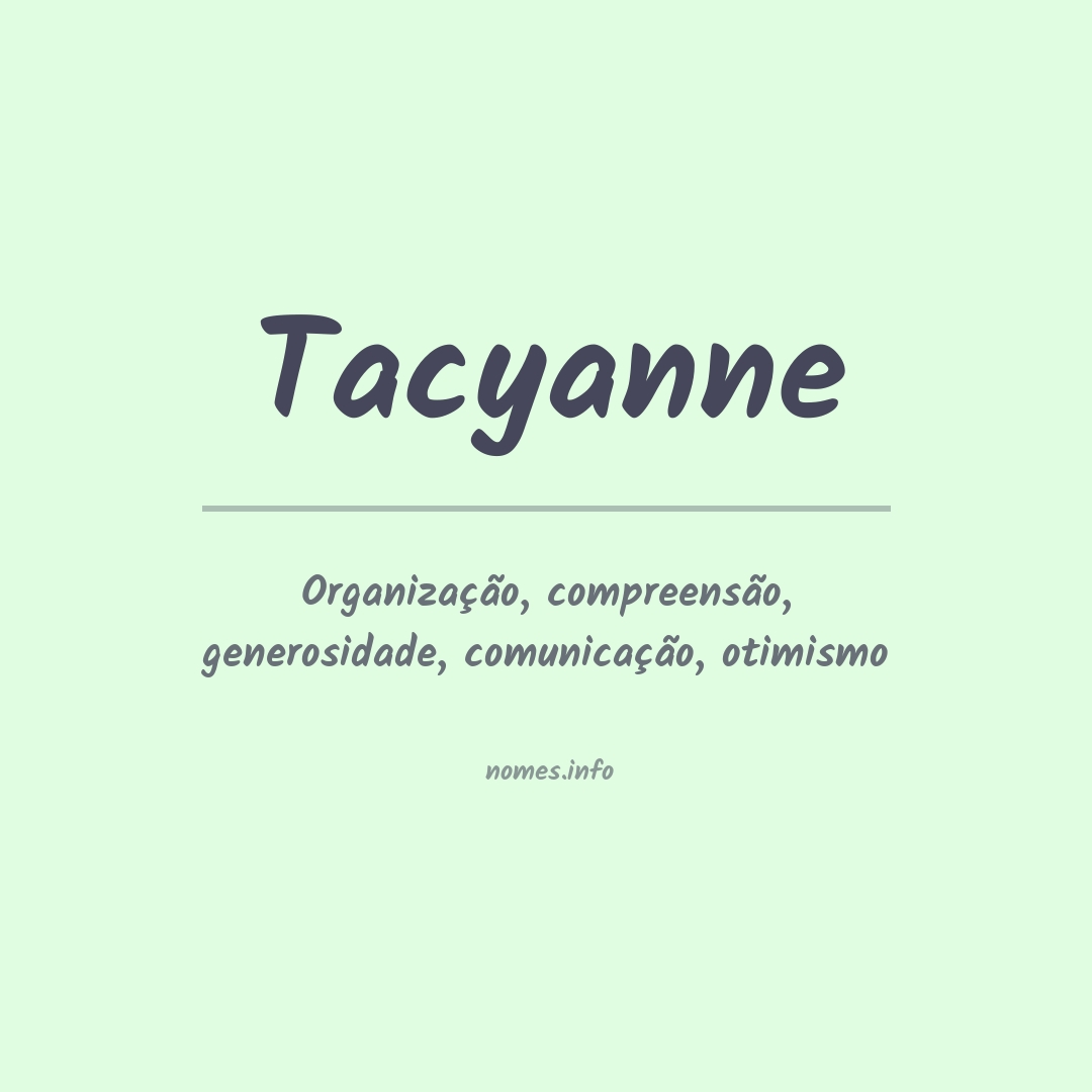 Significado do nome Tacyanne