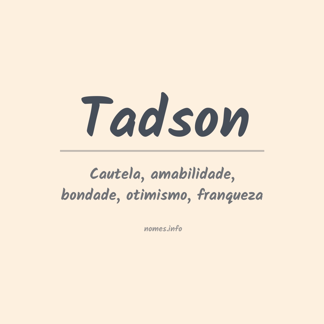 Significado do nome Tadson