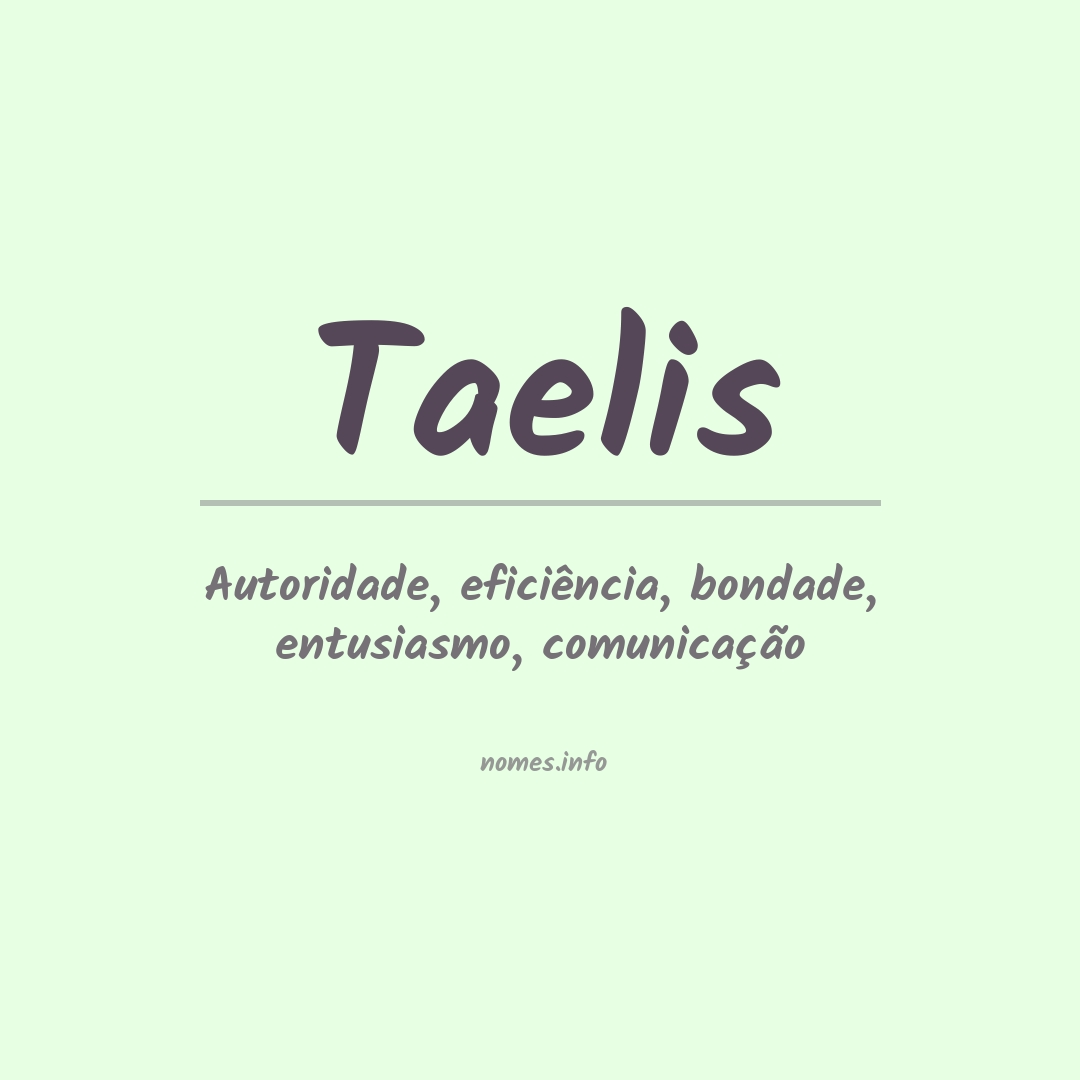 Significado do nome Taelis