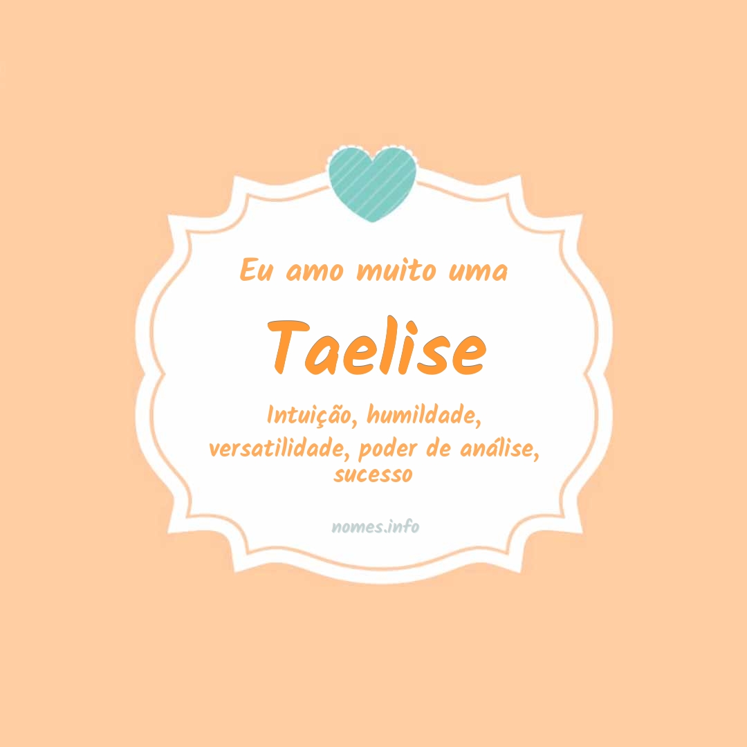 Eu amo muito Taelise